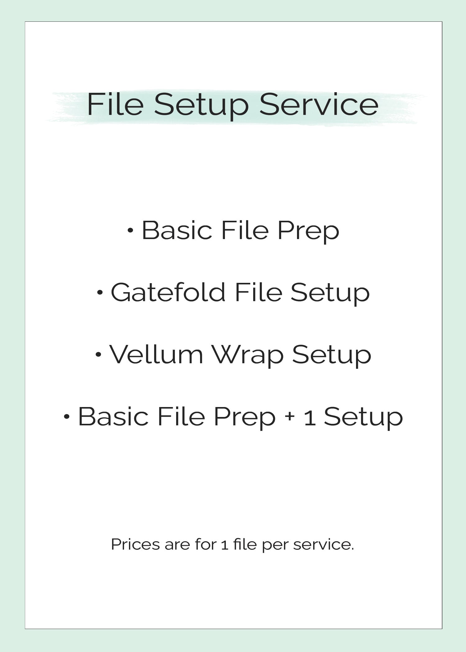 Print File Service Prep Add-On