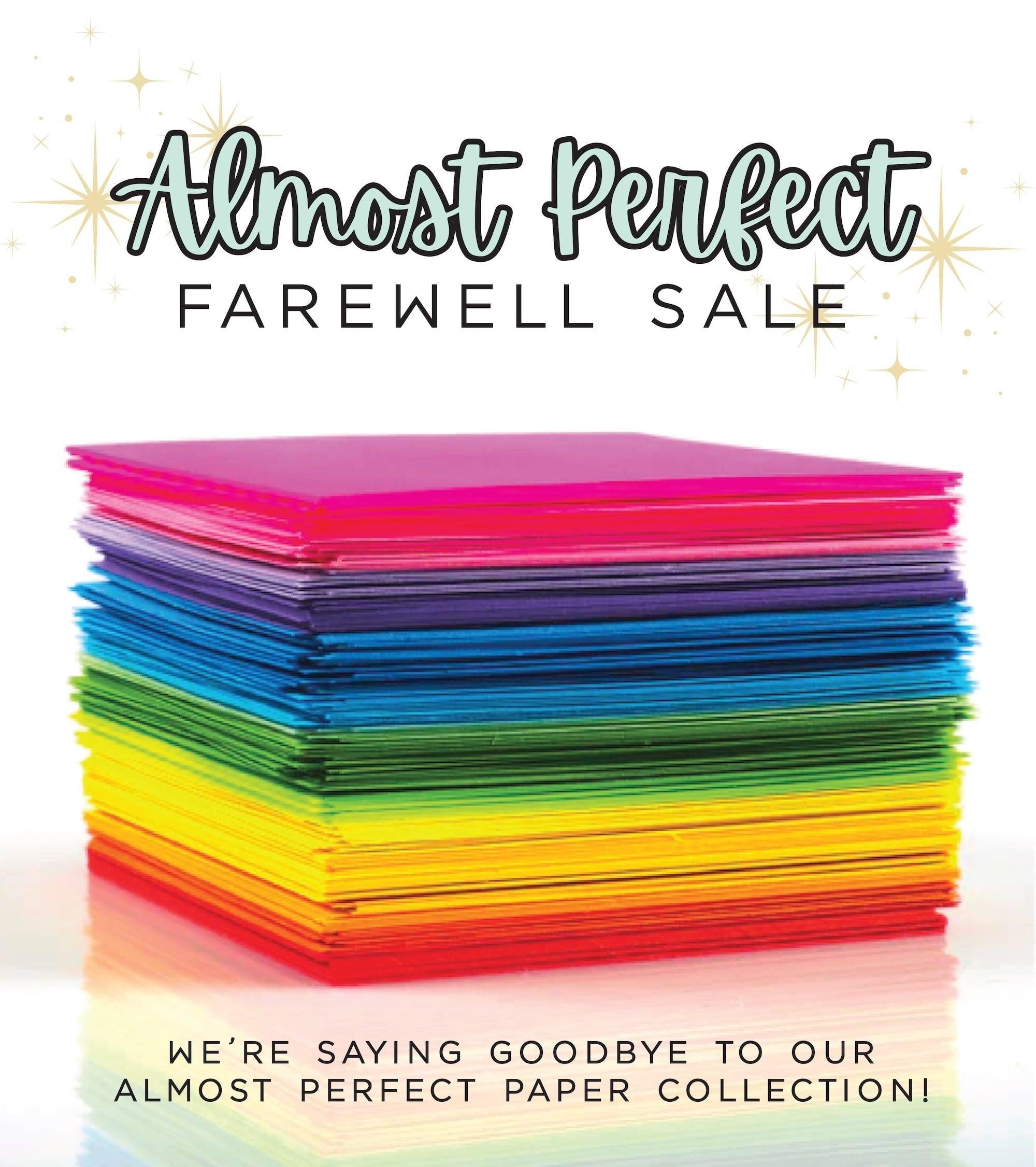 Almost Perfect Paper Farewell Sale!