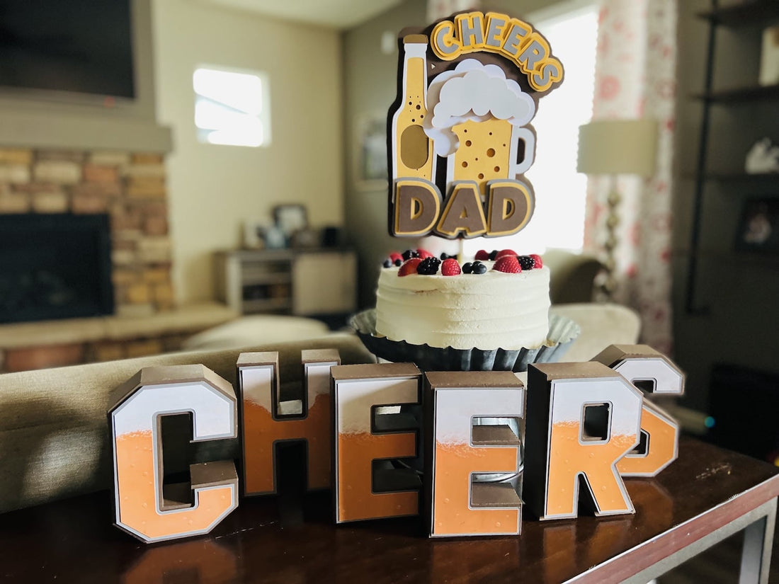 cheers and beers Father's Day cake topper and 3d letters